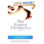 The Zygote Chronicles: A Novel