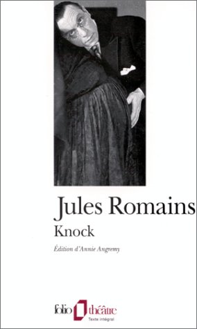 Knock, ou, Le triomphe de la médecine