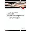 Software-Produktmanagement: Wartung und Weiterentwicklung bestehender Anwendungssysteme