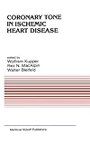 Coronary tone in ischemic heart disease