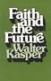 Faith & The Future (Faith & the Future Clh)