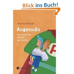 Angstm�n: Eine panische Heldengeschichte