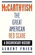 McCarthyism, The Great American Red Scare: A Documentary History