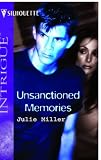 Unsanctioned Memories (Silhouette Intrigue)