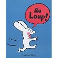 Au loup !