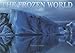 Books : The Frozen World
