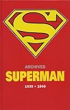 Archives Superman 1939-1940