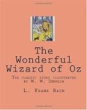 The Wonderful Wizard of Oz: The classic story illustrated by W. W. Denslow