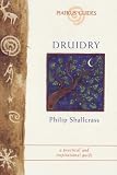 Druidry (Piatkus Guides)