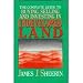The Complete Guide to Buying, Selling and Investing in Undeveloped Land