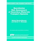 Click here to buy Quantitative Risk Assessment of Hazardous Materials Transport Systems: Rail, Road,... by M. Nicolet-Monnier and A.V. Gheorghe.