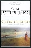 Conquistador: A Novel of Alternate History