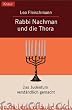 Rabbi Nachman und die Thora. Das Judentum verst�ndlich gemacht.