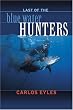 Last of the Blue Water Hunters, Revised