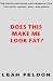 Does This Make Me Look Fat?: The Definitive Rules for Dressing Thin for Every Height, Size, and Shape