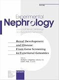 Renal Development and Disease: From Gene Screening to Functional Genomics (Experimental Nephrology)