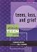 Teens, Loss and Grief: The Ultimate Teen Guide: It Happened to Me No. 8 (It Happened to Me)
