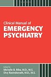 Clinical Manual of Emergency Psychiatry