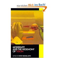 Modernity & the Hegemony of Vision