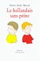 Le Hollandais sans peine