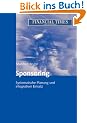 Sponsoring: Systematische Planung und integrativer Einsatz (FAZ - Gabler Edition)