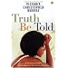 Truth be Told: A Novel