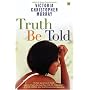 Truth be Told: A Novel