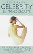 Celebrity Slimming Secrets