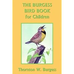 The Burgess Bird Book for Children (Yesterday's Classics)