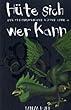 H�te sich wer kann. Die Chroniken der H�ter 03.
