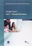 Chartered Institute for Securities & Investment level 3 Certificate in Investments. Syllabus version 11, unit 7 - Financial derivatives