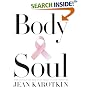 Body and Soul: The Courage and Beauty of Breast Cancer Survivors