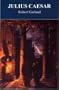 Julius Caesar (Bristol Phoenix Press - Greece and Rome Live)