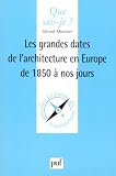 Revue Presses Universitaires de France - PUF  / Les grandes dates de l'architecture en Europe de 1815 à nos jours