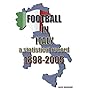 Football in Italy: A Statistical Record 1898-2005