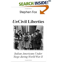 UnCivil Liberties: Italian Americans Under Siege during World War II