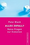 Produkt-Bild: Alles Zufall?: Naive Fragen zur Evolution