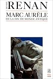 Marc Aur�le ou la fin du monde antique, 1882