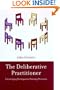The Deliberative Practitioner: Encouraging Participatory Planning Processes