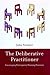 The Deliberative Practitioner: Encouraging Participatory Planning Processes