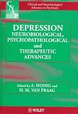 Depression: Neurobiological, Psychopathological, and Therapeutic Advances (Wiley Series on Clinical and Neurobiological Advances in Psychiatry, V. 3)