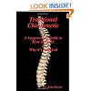 Traditional Chiropractic: A Layperson's Guide to How it Works & Why it's Attacked