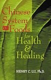 Chinese System of Food Cures: Prevention and Remedies