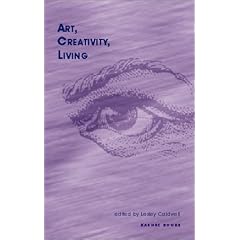 Art, Creativity, Living (Winnicott Studies Monograph Series)