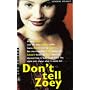 Don't Tell Zoey (Making Out)