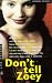 Book DON'T TELL ZOEY (MAKING OUT)