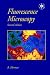 Fluorescence
Microscopy
(Royal
Microscopical
Society
Microscopy
Handbooks)