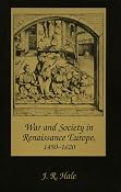 War and Society in Renaissance Europe, 1450-1620: Amazon.co.uk: J. R. Hale: Books