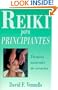Reiki para principiantes (Spanish for Beginners Series) (Spanish Edition)