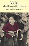 My Lai: A Brief History with Documents (The Bedford Series in History and Culture)